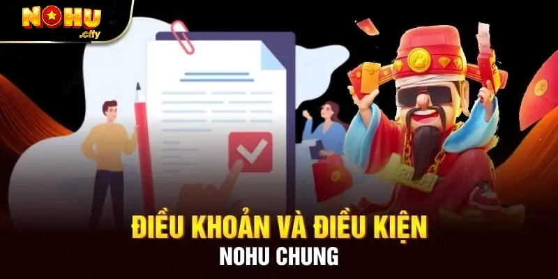 Tìm hiểu các quy định điều khoản sử dụng tại nohu
