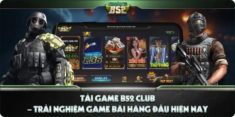 Khám Phá B52Club Nền Tảng Giải Trí Trực Tuyến 2 Tải game B52CLUB trải nghiệm đa dạng trò chơi